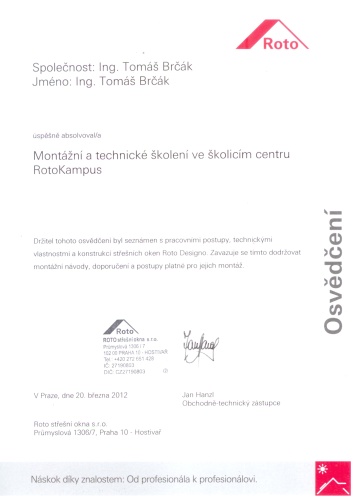 Ing. Tomáš Brčák, Praha je certifikovaný montážník Roto střešní okna, Tomáš Brčák Praha